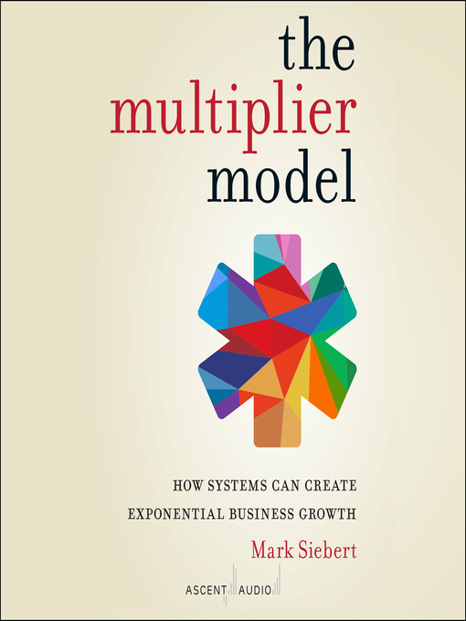 Title details for The Multiplier Model by Mark Siebert - Available
